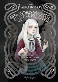 Inséparables - Iacopo Bruno et Francesca Leoneshi - Éd Oxymore