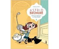 Astrid Bromure T1 - Par Fabrice Parme - Ed. Rue de Sèvres