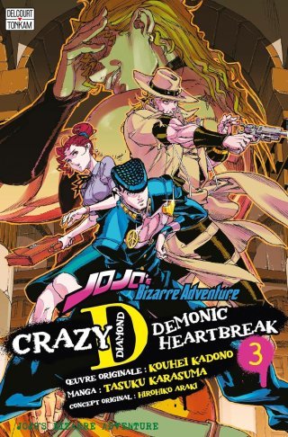 Jojo's Bizarre Adventure : Crazy D T. 2 & T. 3 - Par Kouhei Kadono & Tasuku Karasuma - Delcourt/Tonkam