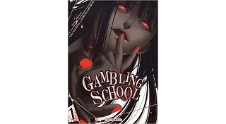 Gambling School T1 & T2 - Par Homura Kawamoto & Toru Naomura - Soleil Manga
