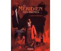 « Le Méridien des Brumes » par Erik Juszezak et Antonio Parras - Dargaud