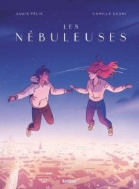 Les Nébuleuses – Par Anaïs Félix et Camille Pagni – RamDam