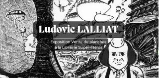 Ludovic Lalliat ("Akutezoïde ") expose chez Super-Héros (Paris)