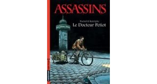 Assassins T.1 Le docteur Petiot - Par Puchol & Rodolphe -Casterman