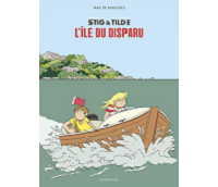 Stig et Tilde, L'île du disparu - Par Max de Radiguès - Sarbacane