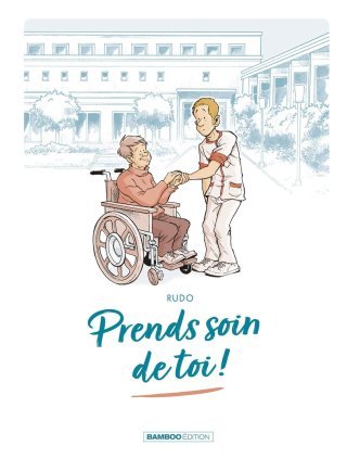 Prends bien soin de toi par Rudo - Editions Bamboo 