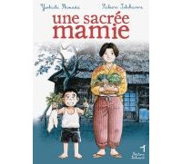 Une sacrée mamie T.1 - Par Yoshichi Shimada & Saburo Ishikawa - Delcourt