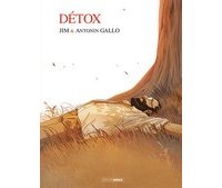 Detox Tome 1 - Par Jim et Antonin Gallo - Editions Bamboo