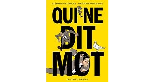 Qui ne dit mot - Par Stéphane de Groodt & Grégory Panaccione - Delcourt