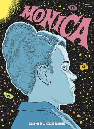 Daniel Clowes revient avec "Monica"