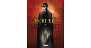 Smoke City – T2 – Par Mariolle & Carré - Delcourt