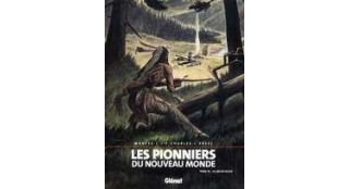 Les Pionniers du Nouveau Monde- T 16 : La Vallée bleue - par Maryse et J.F. Charles & Ersel - Glénat