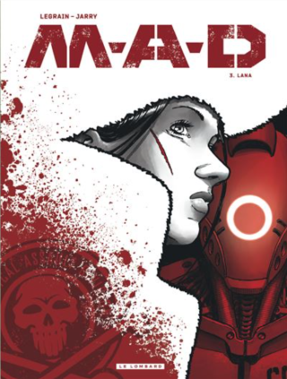 M.A.D. T. 3, Lana : la blessure que Daïa n'avait jamais refermée