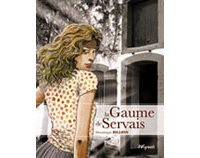 La Gaume de Servais - Par Billion & Servais - éditions Weyrich