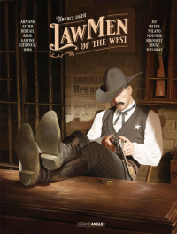 Law Men of The West - Par Tiburce Oger - Éd. Grand Angle/Bamboo