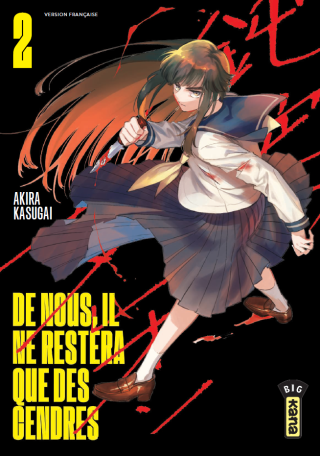 De nous, il ne restera que des cendres T. 2 - Par Akira Kasugai – Kana