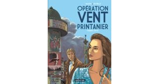 Opération vent printanier (1ère partie) - Par Wachs & Richelle - Casterman