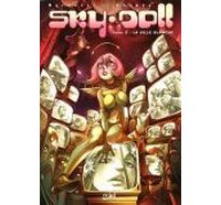 Sky Doll - T 3 : la ville blanche - par Barbucci et Canepa - Soleil