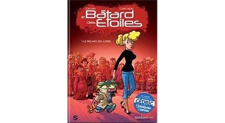 Le Bâtard des Étoiles, T. 1 : Le Regard des autres - Par Raoul Cauvin & Curd Ridel - Sandawe