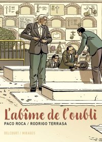 Le prix Bulles d'Humanité-CTHS 2025 décerné à Paco Roca et à Rodrigo Terrasa pour "L'abîme de l'oubli"