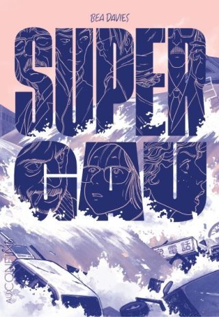 Super Gau – Par Bea Davies – Ed. Steinkis (Aux Confins)