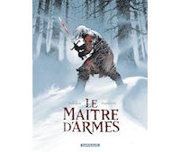 Le Maître d'armes - Par X. Dorison et J. Parnotte - Dargaud