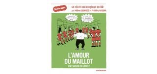 L'Amour du maillot – Par Hélène Georges d'après Frédéric Rasera – Casterman