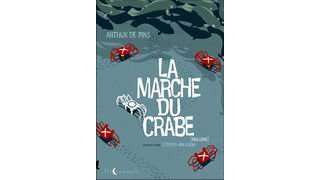 La Marche du crabe, T2/3 : la Révolution des crabes - Par Arthur de Pins - Soleil Noctambule
