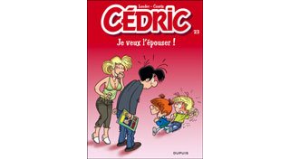 Cédric T23 : Je veux l'épouser – Par Laudec et Cauvin – Ed. Dupuis