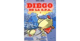 Diégo de la S.P.A. - T2 - par Coyote & Cartier - Fluide Glacial