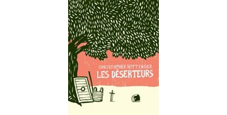 Les déserteurs - Par Christopher Hittinger - The Hoochie Coochie