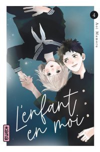 L'Enfant en moi T. 4 – Par Mamoru Aoi – Ed. Kana