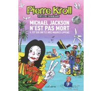 Michael Jackson n'est pas mort – Par Pierre Kroll – Luc Pire