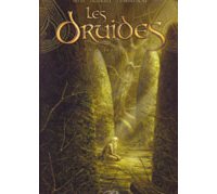 Les Druides T3 : La Lance de Lug – Par Istin, Jigourel & Lamontagne – Soleil