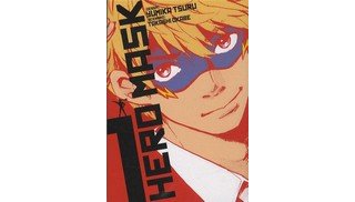 Hero Mask T1 - Par Yumika Tsuru et Takashi Okabe - Tonkam