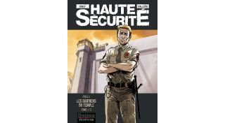Haute sécurité, cycle 1 (T1 et T2) - Par Gihef et Callède - Dupuis