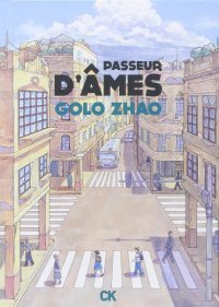 Passeur d'âmes - Golo Zhao - Cambourakis