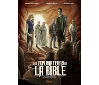 Les Explorateurs de la Bible : le manuscrit de Sokoka - Par A. Delalande, Y. Bertorello, A. Lapo - Glénat