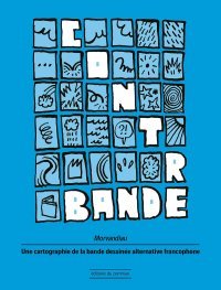 La Contrebande, une analyse fine de la bande dessinée alternative francophone