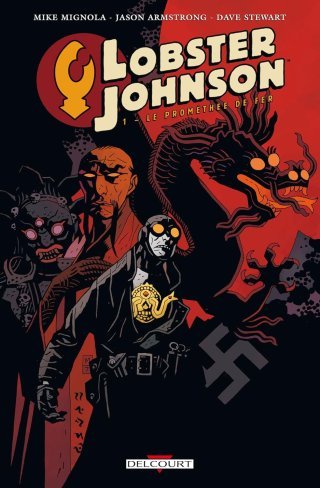 Lobster Johnson T1 - Par Mike Mignola, Jason Armstrong et Dave Stewart - Delcourt - Traduction Jérôme Wicky