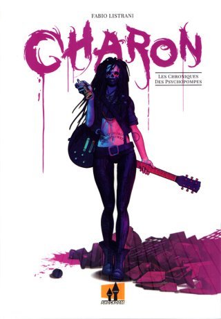 Charon : Les Chroniques des Psychopompes – Par Fabio Listrani – Shockdom