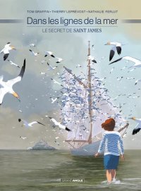 Dans les lignes de la mer – Par Graffin, Ferlut & Leprévost - Grand Angle/Bamboo