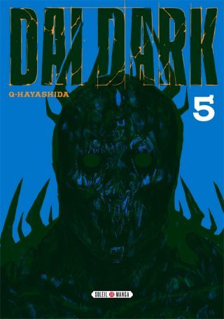 Dai Dark T. 5 - Par Q. Hayashida - Éd. Soleil Manga