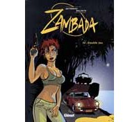 Zambada - T4 : « Double Jeu » - Par Autheman & Maltaite - Glénat 