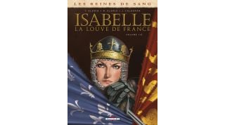 Isabelle, la louve de France, T 1/2 - Par Thierry et Marie Gloris, Jaime Calderon et Johann Corgie - Delcourt