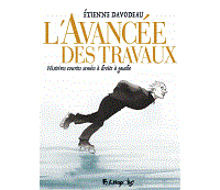 L'Avancée des travaux - Par Étienne Davodeau - Futuropolis