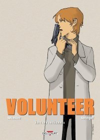 <i>Volunteer</i> revient dans une superbe intégrale