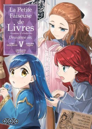 La Petite Faiseuse de Livres - Deuxième Arc T. 5 - Par Miya Kazuki & Suzuka - Ototo