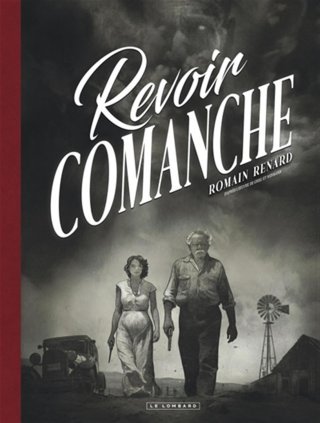 Comanche, le diamant noir de Romain Renard