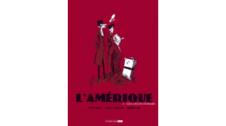 L'Amérique - T2 - Par Kafka, Cara & Casanave - 6 Pieds sous Terre